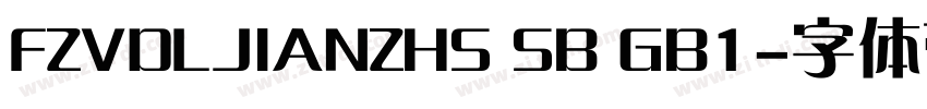FZVDLJIANZHS SB GB1字体转换